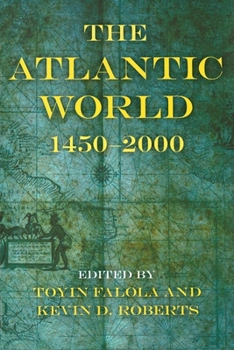 Paperback The Atlantic World: 1450a 2000 Book