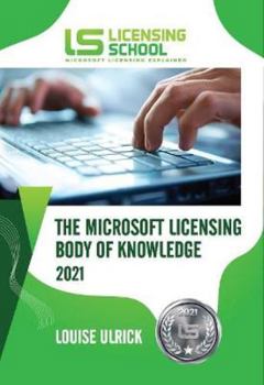 Paperback The Microsoft Licensing Body of Knowledge 2021 Book