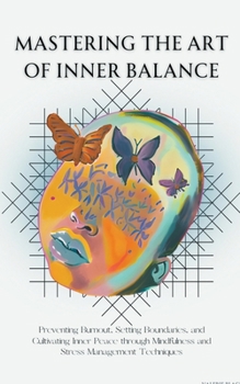Paperback Mastering the Art of Inner Balance Book