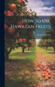 Hardcover How to use Hawaiian Fruits Book