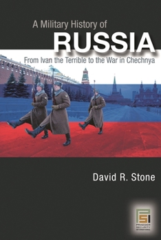 Hardcover A Military History of Russia: From Ivan the Terrible to the War in Chechnya Book