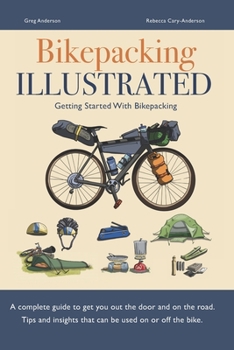 Paperback Bikepacking Illustrated - Getting started with bikepacking Book
