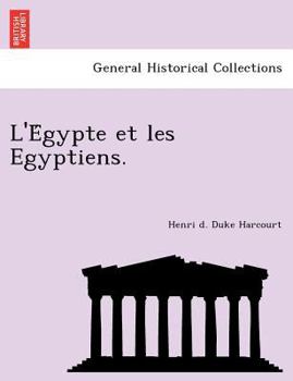 Paperback L'e Gypte Et Les Egyptiens. [French] Book