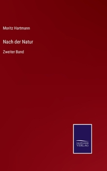 Hardcover Nach der Natur: Zweiter Band [German] Book