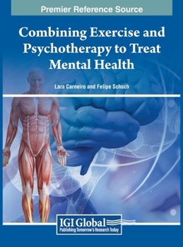 Hardcover Combining Exercise and Psychotherapy to Treat Mental Health Book