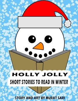 Paperback Holly Jolly: Short stories to read in winter Book