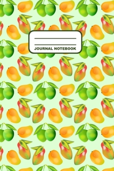 Paperback Journal Notebook: Notebook, Journal, Or Diary - Mangos Pattern Cover Design - 110 Blank Lined Pages - 6" X 9" - Matte Finished Soft Cove Book