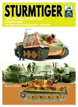 Paperback Tank Craft 48 Sturmtiger German Army Units: Eastern and Western Fronts, 1944-1945 Book