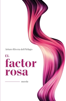 Paperback El factor rosa [Spanish] Book