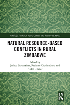 Hardcover Natural Resource-Based Conflicts in Rural Zimbabwe Book