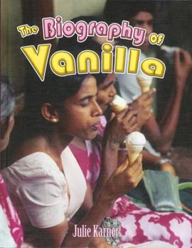 Hardcover The Biography of Vanilla Book