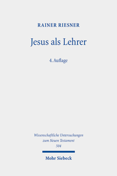 Paperback Jesus ALS Lehrer: Fruhjudische Volksbildung Und Evangelien-Uberlieferung [German] Book