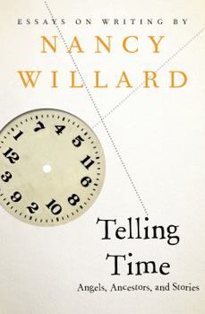 Telling Time: Angels, Ancestors, And Stories