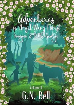 Paperback Adventures In Angel Wing Forest: Volume Two Book