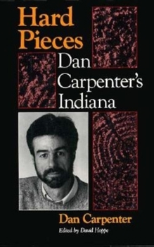 Paperback Hard Pieces: Dan Carpenter's Indiana Book