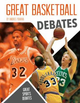 Great Basketball Debates - Book  of the Great Sports Debates