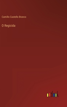 O Regicida - Book #1 of the O Regicida