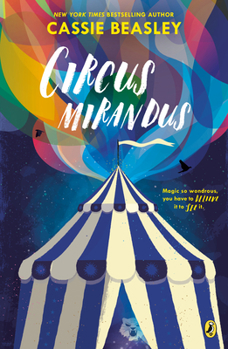 Circus Mirandus - Book #1 of the Circus Mirandus