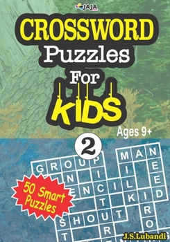 Paperback CROSSWORD Puzzles For KIDS, Ages 9+ (50 Smart Puzzles) Vol.2 Book