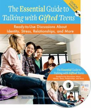 Paperback The Essential Guide to Talking with Gifted Teens: Ready-To-Use Discussions about Identity, Stress, Relationships, and More [With CDROM] Book