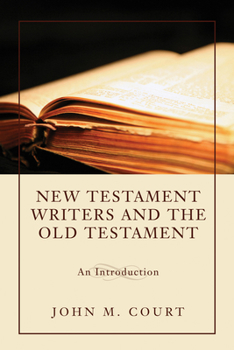 Paperback New Testament Writers and the Old Testament Book