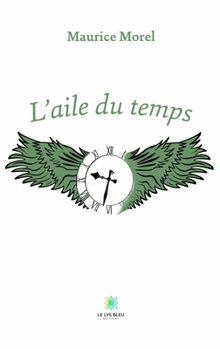 Paperback L'aile du temps [French] Book