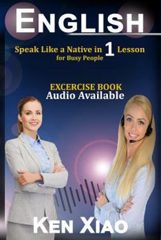 Paperback English: Speak Like a Native in 1 Lesson for Busy People Book