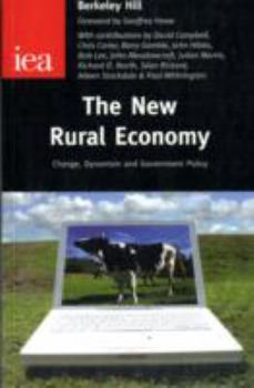 Hardcover The New Rural Economy: Change, Dynamism and Government Policy Book