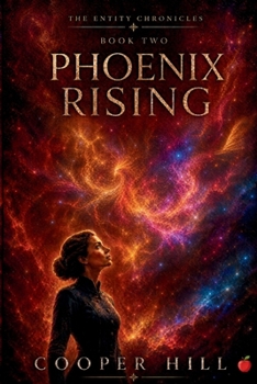 Phoenix Rising (The Entity Chronicles)