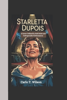 Paperback Starletta Dupois: A Career Defined by Bold Roles and Unforgettable Performances Book