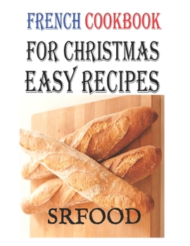 Paperback French Cookbook for Christmas - Easy Recipes Book