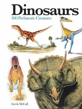 Paperback Dinosaurs: 300 Prehistoric Creatures Book