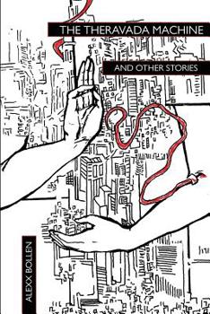 Paperback The Theravada Machine and Other Stories Book