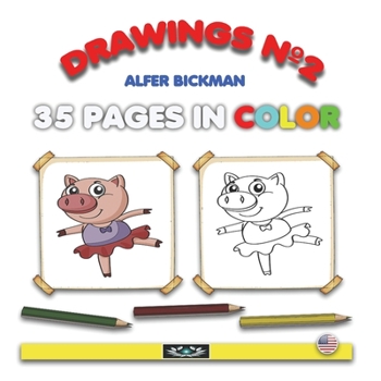 Drawings N° 2: 35 Pages in Color