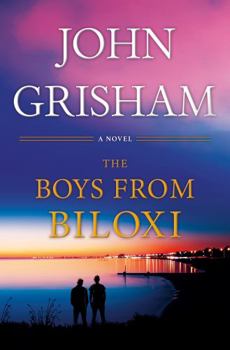 Hardcover The Boys from Biloxi: A Legal Thriller Book
