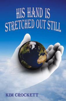 Paperback His Hand is Stretched Out Still Book