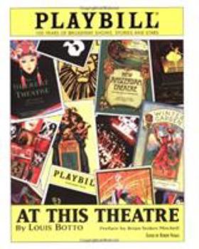Hardcover At This Theatre: 100 Years of Broadway Shows, Stories and Stars Book