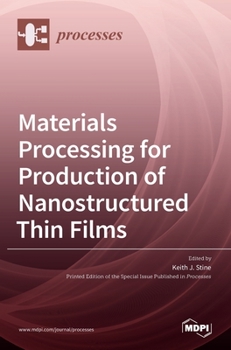 Hardcover Materials Processing for Production of Nanostructured Thin Films Book