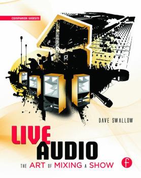 Paperback Live Audio: The Art of Mixing a Show Book