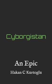 Paperback Cyborgistan: An Epic Book