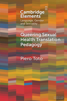 Paperback Queering Sexual Health Translation Pedagogy Book