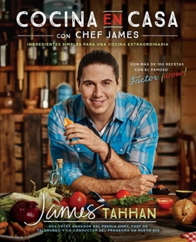 Paperback Cocina En Casa Con Chef James: Ingredientes Simples Para Una Cocina Extraordinaria [Spanish] Book