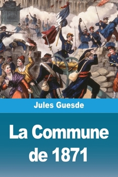 Paperback La Commune de 1871 [French] Book