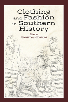 Hardcover Clothing and Fashion in Southern History Book