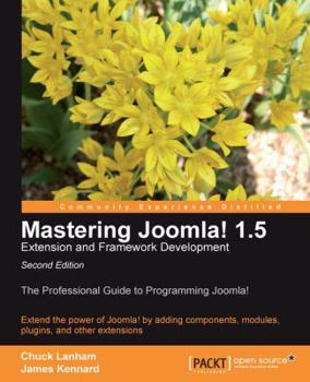 Paperback Mastering Joomla! 1.5 Extension and Framework Development Book