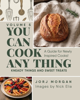 Paperback You Can Cook Any Thing: Kneady things and sweet treats Book