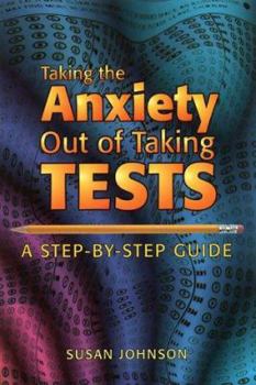 Paperback Taking the Anxiety Out of Tests Book