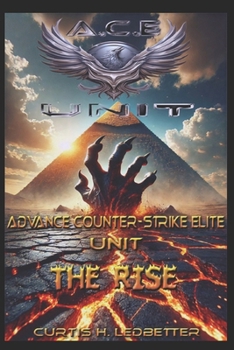 Paperback A.C.E Unit Advance Counterstrike Elite Unit, the Rise Book