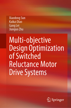 Hardcover Multi-Objective Design Optimization of Switched Reluctance Motor Drive Systems Book