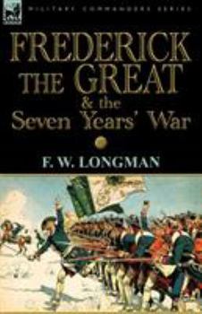 Paperback Frederick the Great & the Seven Years' War Book